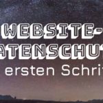 DSGVO: Website-Datenschutz in 6 ersten Schritten